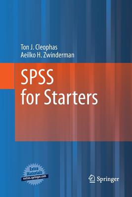 SPSS for Starters - Cleophas, Ton J, and Zwinderman, Aeilko H