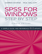 SPSS for Windows Step by Step: A Simple Guide and Reference, 15.0 Update