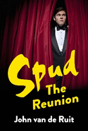 Spud: The Reunion