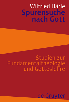 Spurensuche Nach Gott - H?rle, Wilfried