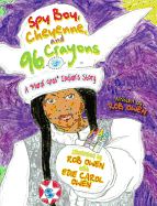 Spy Boy, Cheyenne, and Ninety-Six Crayons: A Mardi Gras Indian's Story