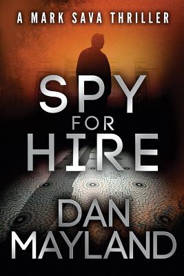 Spy for Hire - Mayland, Dan