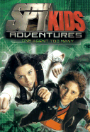 Spy Kids Adventures #1 One Agent Too Many
