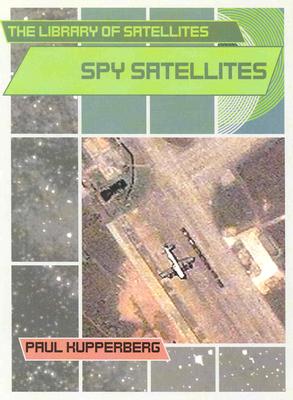 Spy Satellites - Kupperberg, Paul