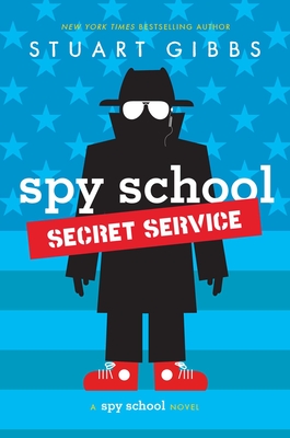 Spy School Secret Service - Gibbs, Stuart