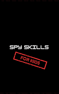 Spy Skills for Kids