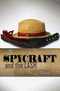 Spycraft and the Lash: (a Love Story)