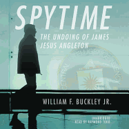 Spytime Lib/E: The Undoing of James Jesus Angleton