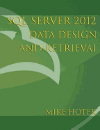 SQL Server 2012 Data Design and Retrieval