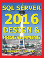 SQL Server 2016 Design & Programming