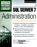 SQL Server 7 Administration - Stigler, Shane, and Linsenbardt, Mark