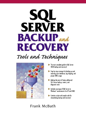 SQL Server Backup and Recovery: Tools and Techniques - McBath, Frank