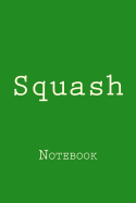 Squash: Notebook
