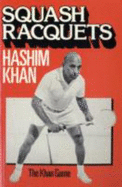 Squash Rackets: The Khan Game