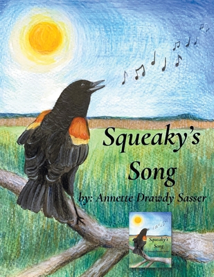 Squeaky's Song - Sasser, Annette Drawdy