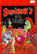 Squirmy's Big Secret