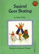 Squirrel Goes Skating - Tempest, Margaret, and Uttley, Alison