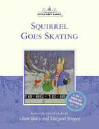 Squirrel Goes Skating - Uttley, Alison