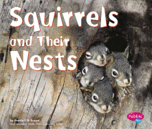 Squirrels and Their Nests - Rustad, Martha E H