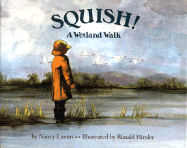 Squish!: A Wetland Walk - Luenn, Nancy