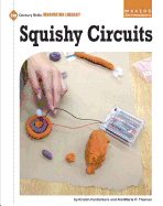 Squishy Circuits - Fontichiaro, Kristin, and Thomas, Annmarie P