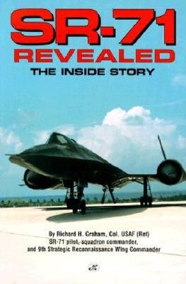 Sr-71 Revealed: The Inside Story - Graham, Richard H
