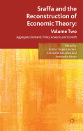 Sraffa and the Reconstruction of Economic Theory: Volume Two: Aggregate Demand, Policy Analysis and Growth