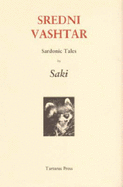 Sredni Vashtar: Sardonic Tales