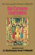Sri Caitanya Caritamrta - Prabhupada, A C Bhaktivedanta Swami, and Krsnadasa