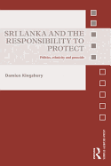 Sri Lanka and the Responsibility to Protect: Politics, Ethnicity and Genocide