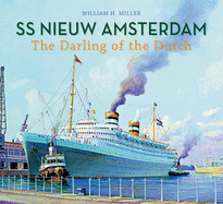 SS Nieuw Amsterdam: The Darling of the Dutch