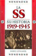 SS Su Historia 1919-1945