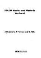 Ssadm Models and Methods, Version 4 - Skidmore, Steve