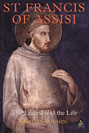 St Francis of Assisi: The Legend and the Life