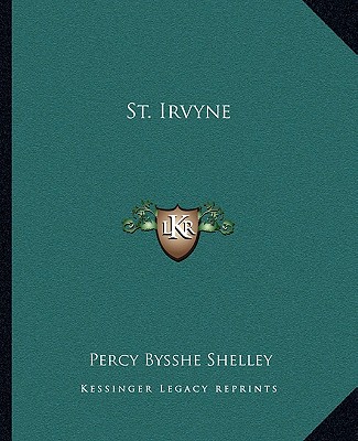 St. Irvyne - Shelley, Percy Bysshe, Professor