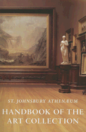 St. Johnsbury Athenaeum: Handbook of the Art Collection