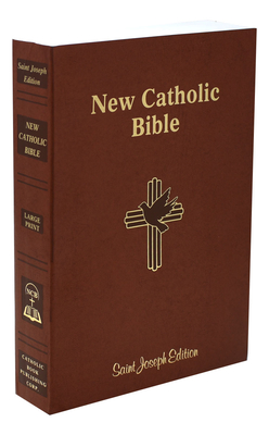 St. Joseph New Catholic Bible (Student Edition - Large Type): New Catholic Bible - Catholic Book Publishing Corp (Producer)