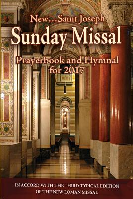 St. Joseph Sunday Missal and Hymnal for 2017 - International Commission on English in the Liturgy