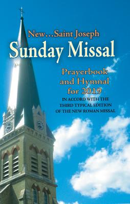 St. Joseph Sunday Missal and Hymnal for 2019 (Canadian Edition) - International Commission on English in the Liturgy, and Canadian Conference of Catholic Bishops, and National Council of the...