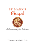 St. Mark's Gospel: A Commentary for Believers