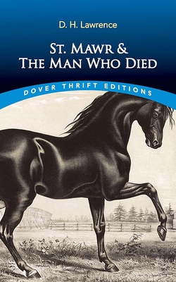 St. Mawr & the Man Who Died - Lawrence, D H