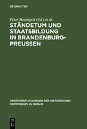 St?ndetum und Staatsbildung in Brandenburg-Preu?en