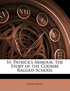 St. Patrick's Armour: The Story of the Coombe Ragged School