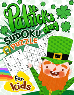 St. Patrick's Day Sudoku puzzle for kids: Activity Book for kids