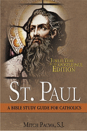 St. Paul: Steward of the Mysteries: A Bible Study for Catholics - Pacwa, Mitch, Father
