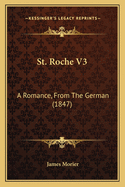 St. Roche V3: A Romance, from the German (1847)