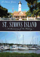 St. Simons Island: A Summary of Its History