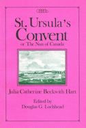 St. Ursula's Convent or the Nun of Canada: Volume 8