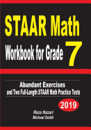 Staar Math Workbook for Grade 7: Abundant Exercises and Two Full-Length Staar Math Practice Tests