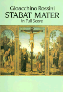 Stabat Mater in Full Score - Rossini, Gioacchino (Composer)